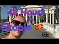 48 hours in Skopje - Macedonia 🇲🇰