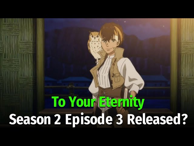 To Your Eternity Season 3 Release Date