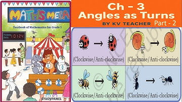 Ch 3 - Angles as Turns (Part - 2) | Maths Mela | Class 5 |  #class5   #maths  #newncert #fractions