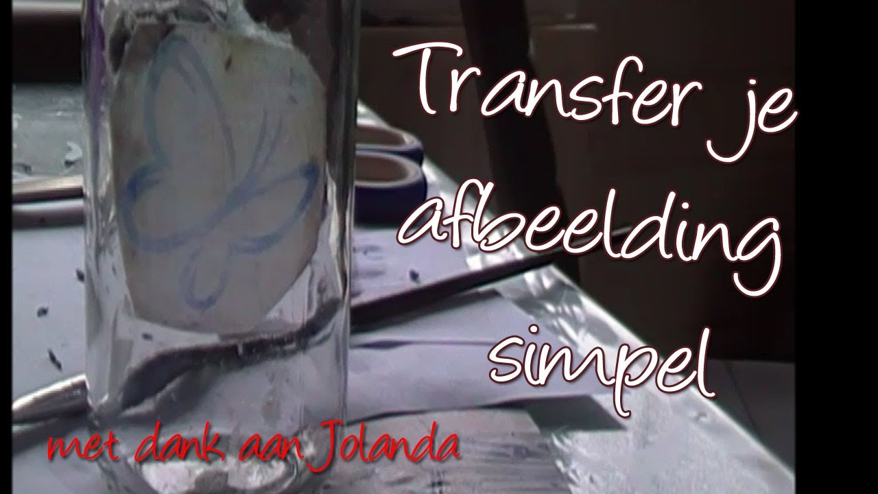 Transfer van afbeeldingen met door Jolanda - YouTube