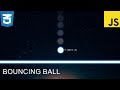 How To Create a Bouncing Ball - Using HTML, CSS and JavaScript Tutorial