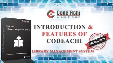 Introduction and features of CodeAchi Library Management System