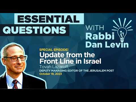 Special Episode: Update from the Front Line in Israel Tovah Lazaroff | Essential Questions