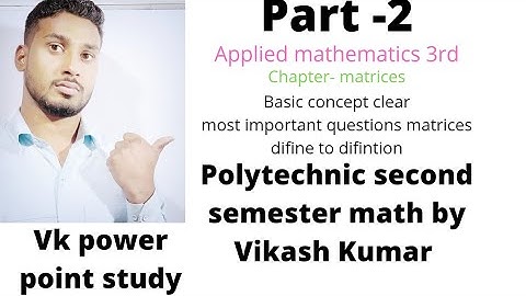Applied mathematics 3rd  Matrices  difine to difintion polytechnic electrical engineering diploma