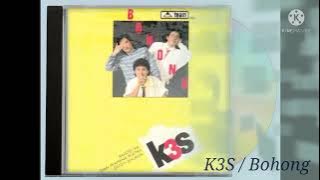 K3S / Bohong (Digitally Remastered Audio / 1987)