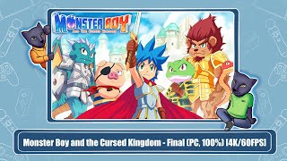 Monster Boy and the Cursed Kingdom - Final (PC, 100%) [4K/60FPS]