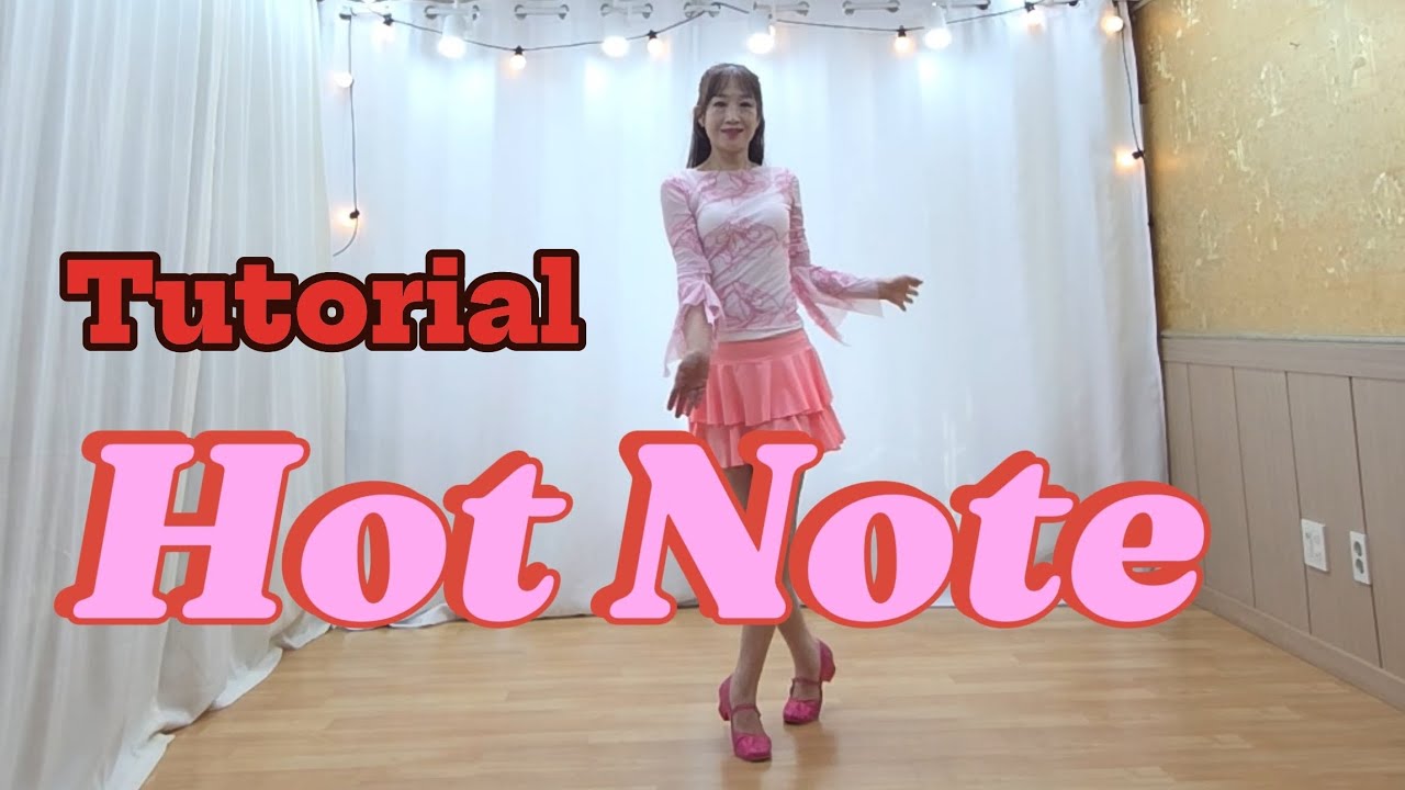 #Hot Note #Linedance #Tutorial #설명영상 #초중급라인댄스 #핫노트 라인댄스