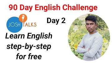 Josh talks english speaking course Day 2 Josh skills app review in hindi