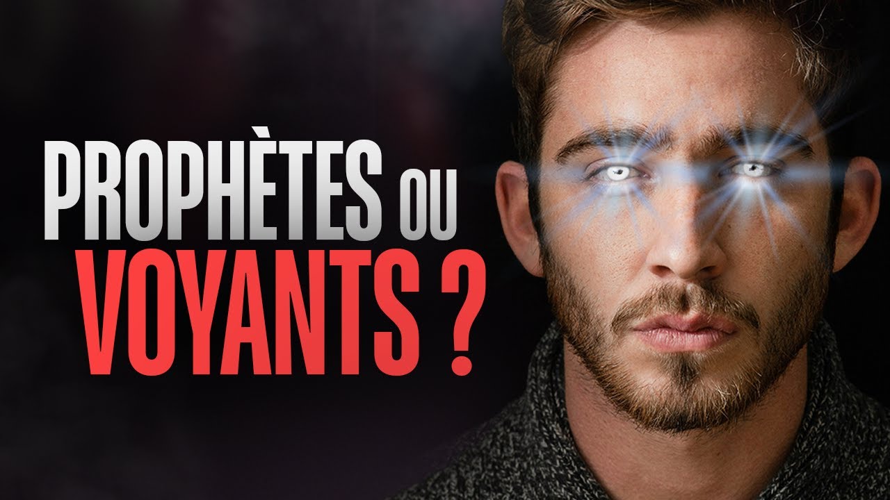 La vérité sur les PROPHÈTES et les VOYANTS selon la Bible