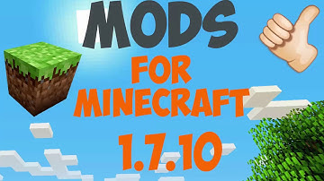 HOW TO INSTALL MODS FOR MINECRAFT 1.7.10!?