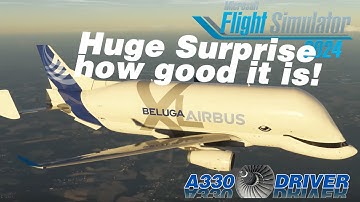 Flight Simulator 2024 - Another EXCELLENT PLANE - Airbus BELUGA XL FIRST FLIGHT | Real Airbus Pilot