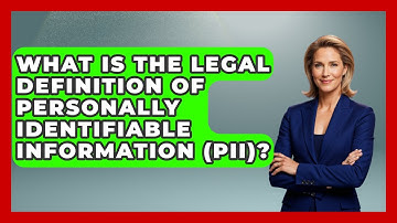 What Is The Legal Definition Of Personally Identifiable Information (PII)? - Consumer Laws For You