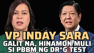 VP SARA SUMABOG NA KAY PBBM | HINAMON MULI NG DR*G TEST 