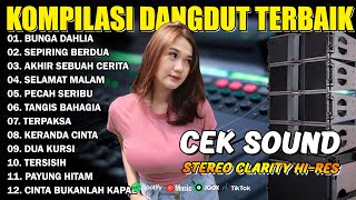 Download Lagu DANGDUT PILIHAN TERBAIK AUDIO EMPUK BASS GLERR PALING ENAK BUAT GOYANG MP3 Download Lagu DANGDUT PILIHAN TERBAIK AUDIO EMPUK BASS GLERR PALING ENAK BUAT GOYANG MP3