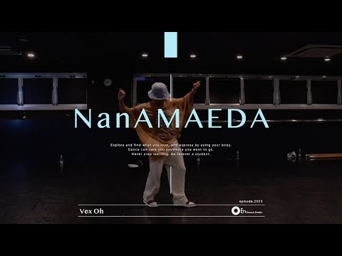 NanA MAEDA "Vex Oh / KAYTRANADA"@En Dance Studio SHIBUYA SCRAMBLE