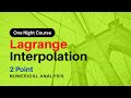 7.2 - Lagrange Interpolation (2 Point) | Learn NA (Numerical Analysis) in One Night | URDU/HINDI