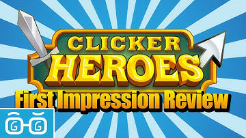 Clicker Heroes: First Impression Review