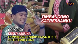 TIMBANGONO KATRESNANKU (MANTHOUS) - KUSDY ARJUNA (CS.SRGK) PENDOPO KANG TEDJO 10 SEPTEMBER 2020