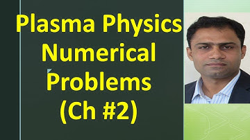 Numerical problem of Plasma Physics ( Chapter # 2)