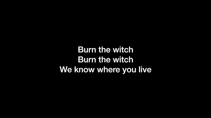 Radiohead - Burn The Witch Lyrics Video
