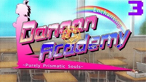 Danganronpa : Trigger Happy Havoc - Let