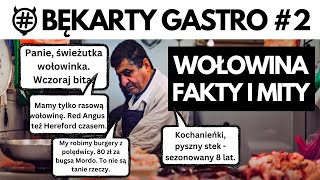 Bękarty Gastro #2 Fakty i mity o wołowinie