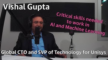 Critical skills needed to work in AI and Machine Learning | Vishal Gupta | The Cybrary Podcast