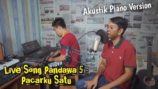 LIVE PANDAWA 5 - PACARKU SATU