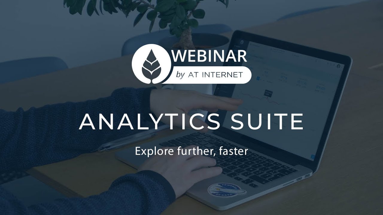 Explore further, faster with AT Internet’s Analytics Suite