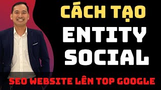 How to Create Social Entities for Your Website to Boost DR, UR, Keyword Rankings, and Traffic | S...