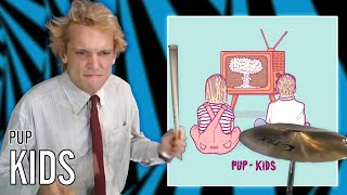 PUP - Kids | Office Drummer