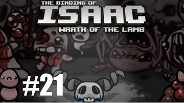 The Binding of Isaac: Wrath of the Lamb | Ep 21 | LIVE RECORDING