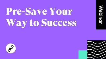 Pre-Save Your Way To Success