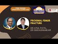 Ptoc 2023  proximal femur fracture  dr atul patil dr shivashankar