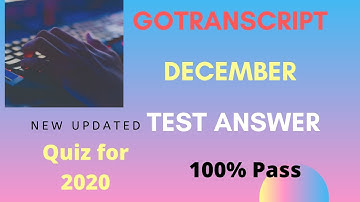 Gotranscript December quiz answer Key New Updated 2019