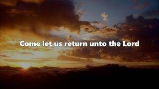Come let us return - Kevin Prosch (Lyrics)