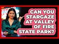 Can You Stargaze At Valley Of Fire State Park? - Las Vegas Insider Guide