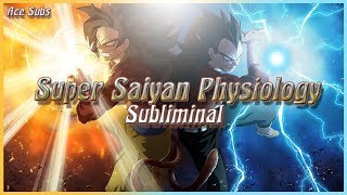 Saiyan Physiology - All Saiyan Transformations - Subliminal Affirmations *Extremely Powerful*