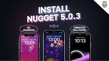 Set video as wallpaper on iOS 18 & 17 with Nugget 5.0.3 | Install Nugget no Jailbreak