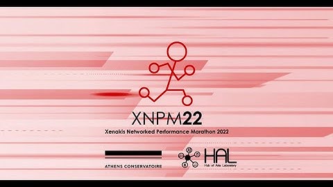 XNPM22 Xenakis Networked Performance Marathon 2022 | Feedback_Loop_Expansion