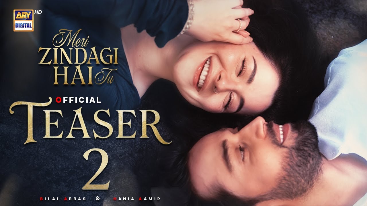 Meri Zindagi Hai Tu | Official Teaser 2 | Hania Aamir | Bilal Abbas | ARY  Digital