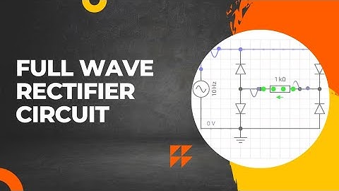 single Phase full wave rectifier circuit design using Every Circuit app