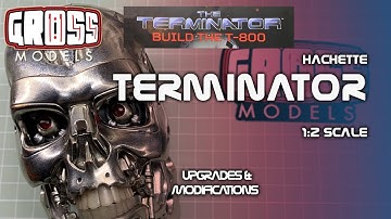 Hachette 1:2 scale Terminator build. Upgrades and the build so far.