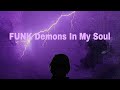 FUNK Demons In My Soul Ultra Slowed Reverb FUNK Demons In My Soul Ultra Slowed Reverb