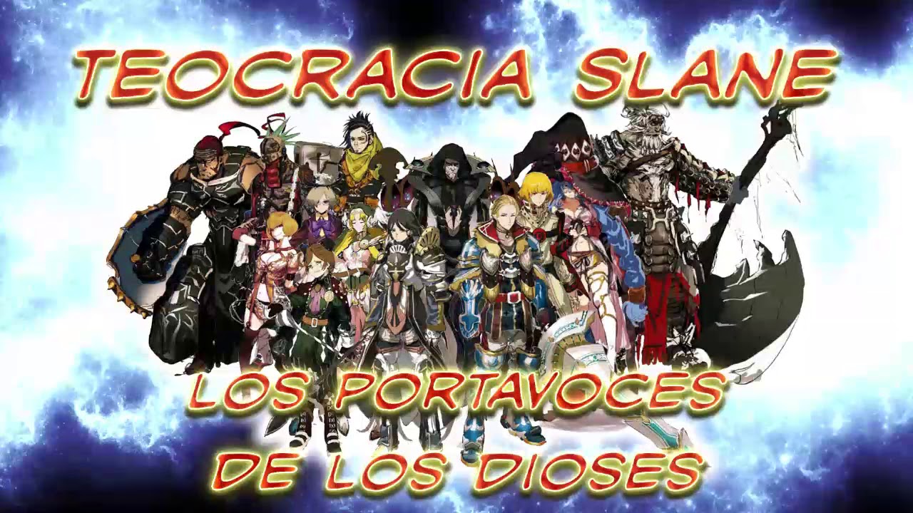La Teocracia Slane - Los portavoces de los Dioses - OVERLORD