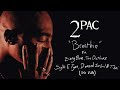 2Pac "Breathin" Ft. Bizzy Bone, The Outlawz, Sylk-E Fyne, Diamond IceGirl & T-Ski (OG Vibe)