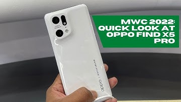 MWC 2022: Quick Look at OPPO Find X5 Pro