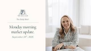 Market Update: Monday Morning, September 28th, 2026