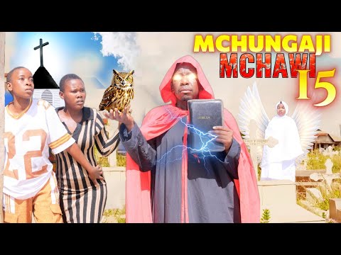 MCHUNGAJI MCHAWI Full Episode 15 THE WITCH PASTOR HUYU NI NANI MTOTO MCHAWI 