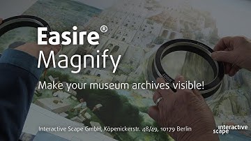 Easire Magnify - interactive Displays im Museum - Interactive Scape